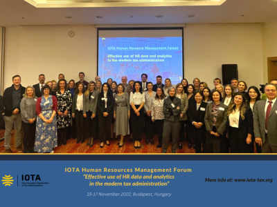 IOTA Human Resources Management Forum ‘Effective Use of HR Data and Analytics in the Modern Tax Administration’